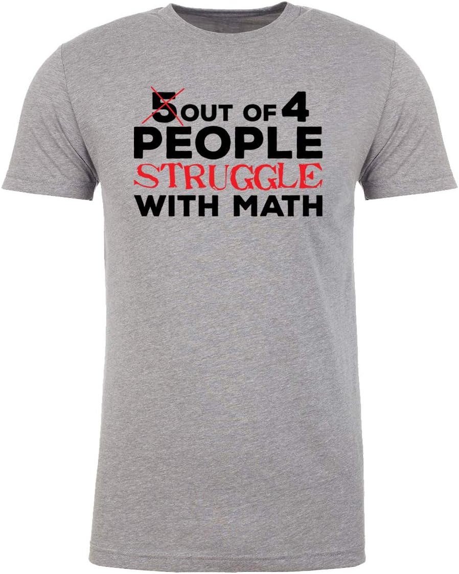 Mato & Hash 5 Out of 4 People Struggle with Math Tee, Funny Men's Shirts, Sarcastic T-Shirts