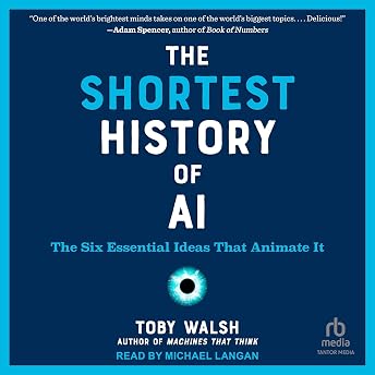 The Shortest History of AI Audiobook by Toby Walsh episode artwork