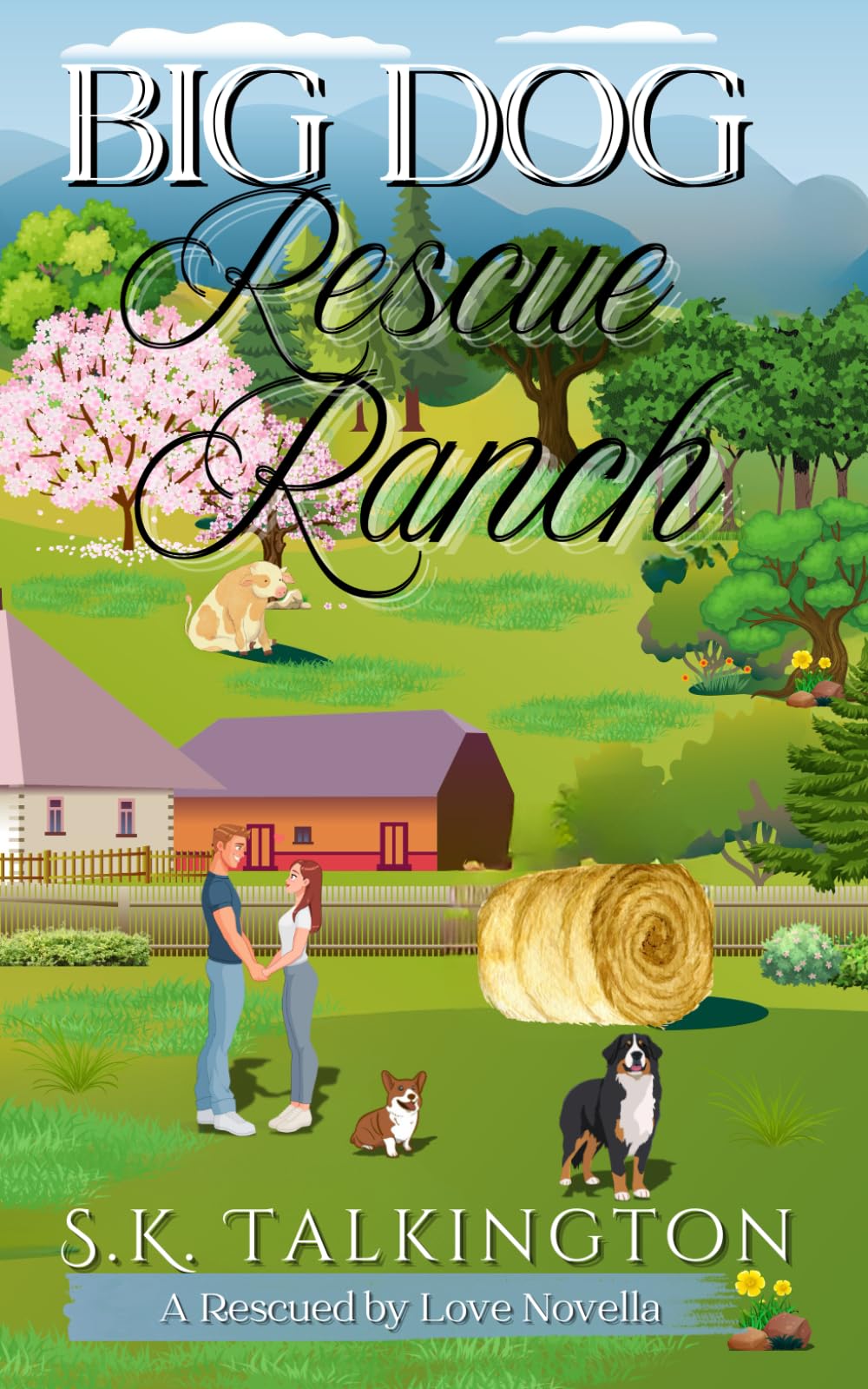 Big Dog Rescue Ranch: Rescued by Love