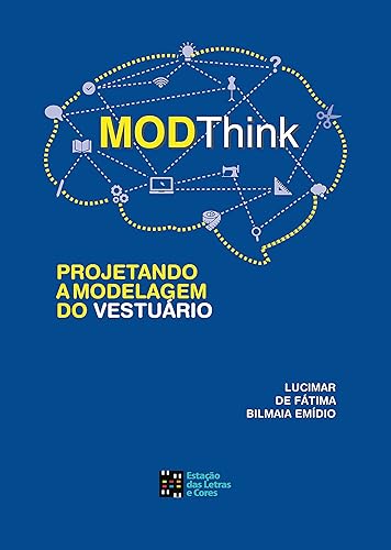 Modthink: Projetando A Modelagem Do Vestuário