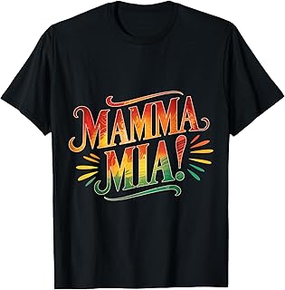 Vibrant Mamma Mia Themed Graphic Design T-Shirt