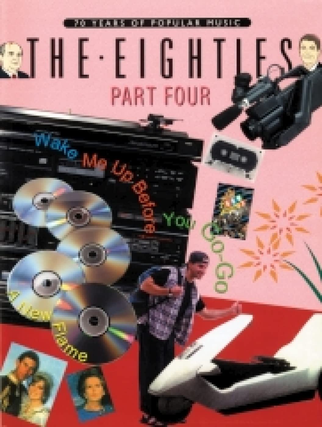 The Eighties, Part 4: Piano, Vocal, Guitar