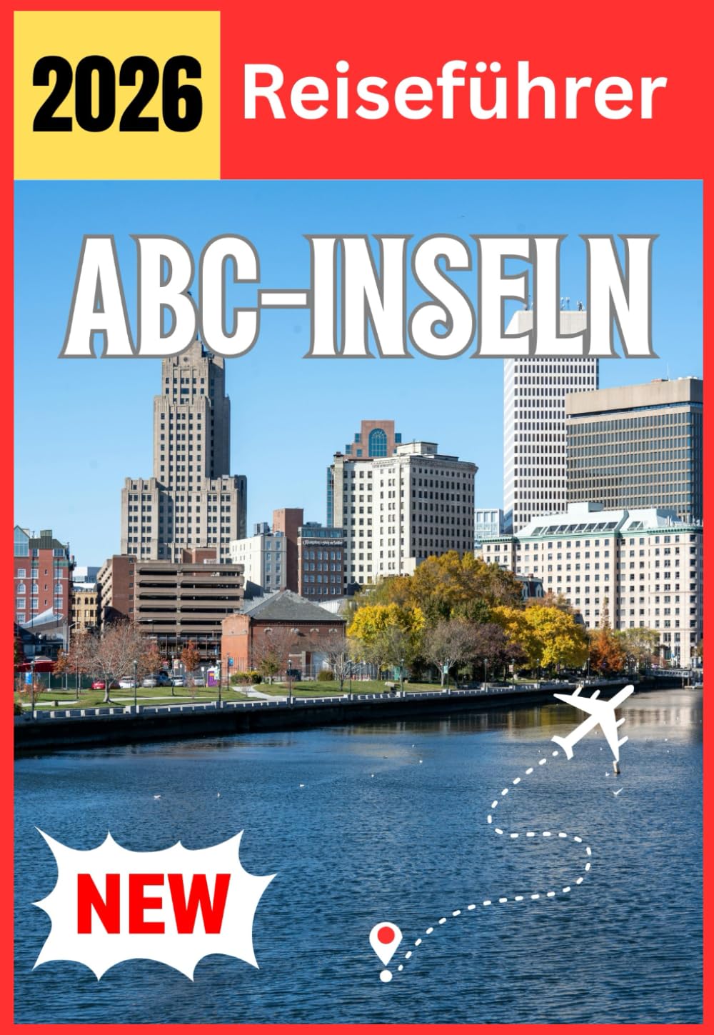 ABC-INSELN REISEFÜHRER 2026