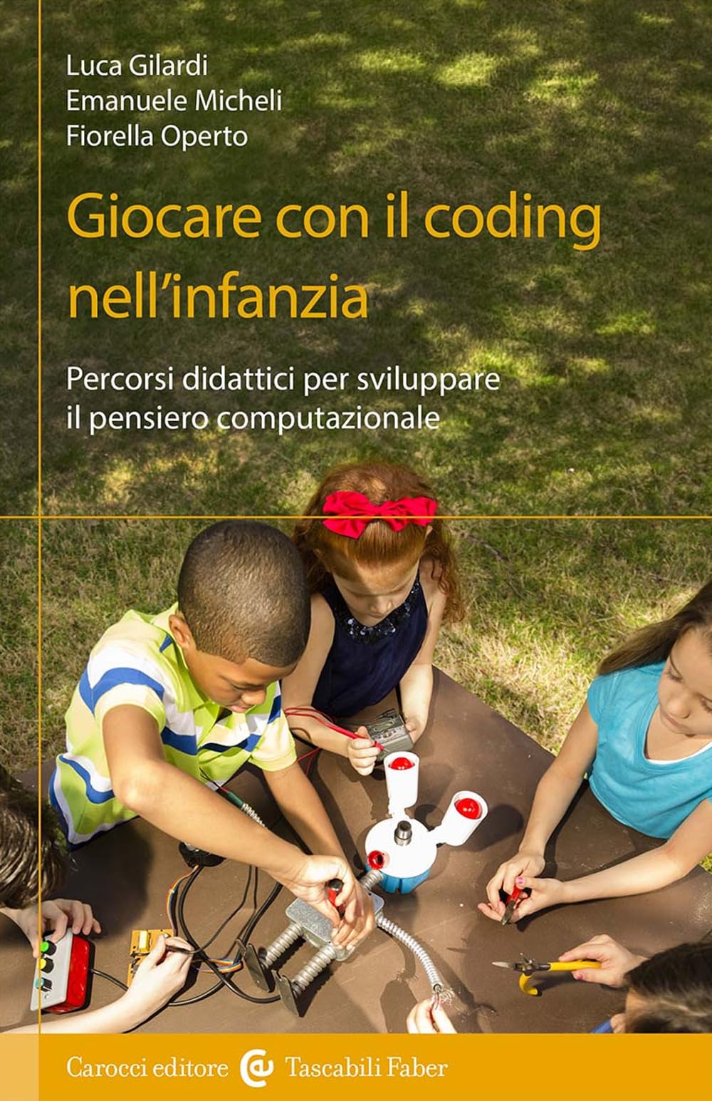Giocare Con Il Coding Nell'infanzia. Percorsi Didattici Per Sviluppare Il Pensiero Computazionale - 4