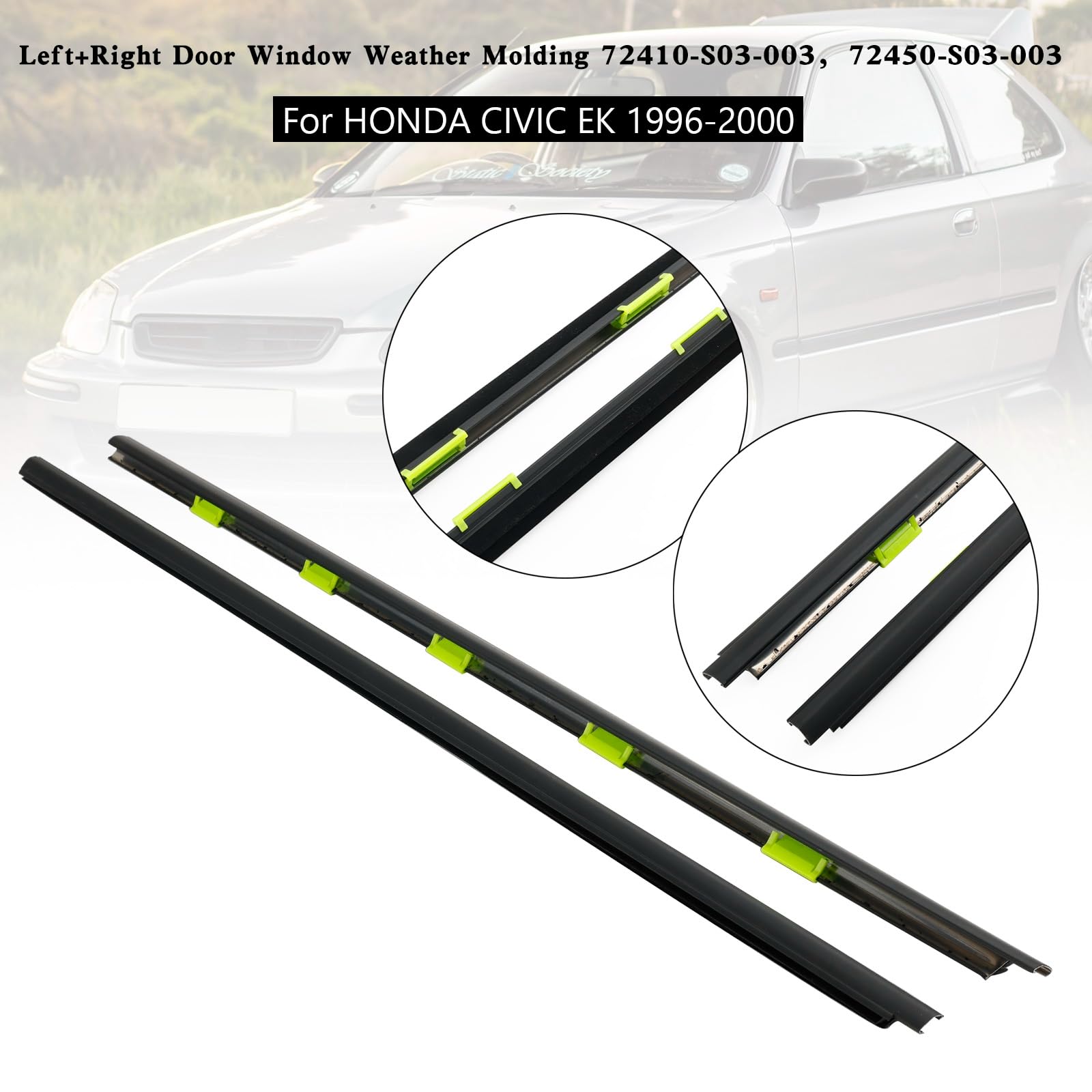 L+R Door Window Weather Molding 72410-S03-003 Apto para Honda Civic EK 1996-2000