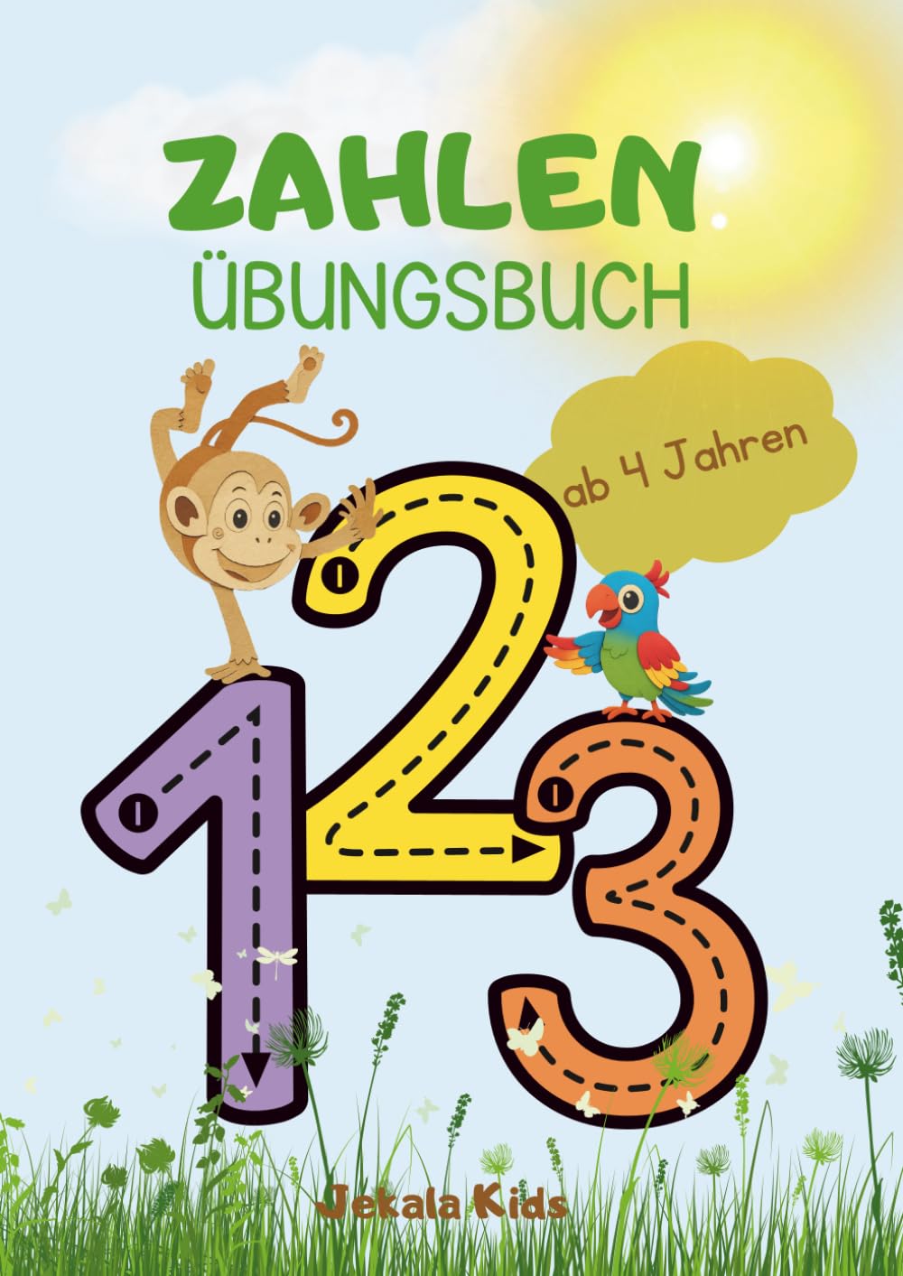 Zahlen Übungsbuch ab 4 Jahren (Jekala Kids Lernbücher)