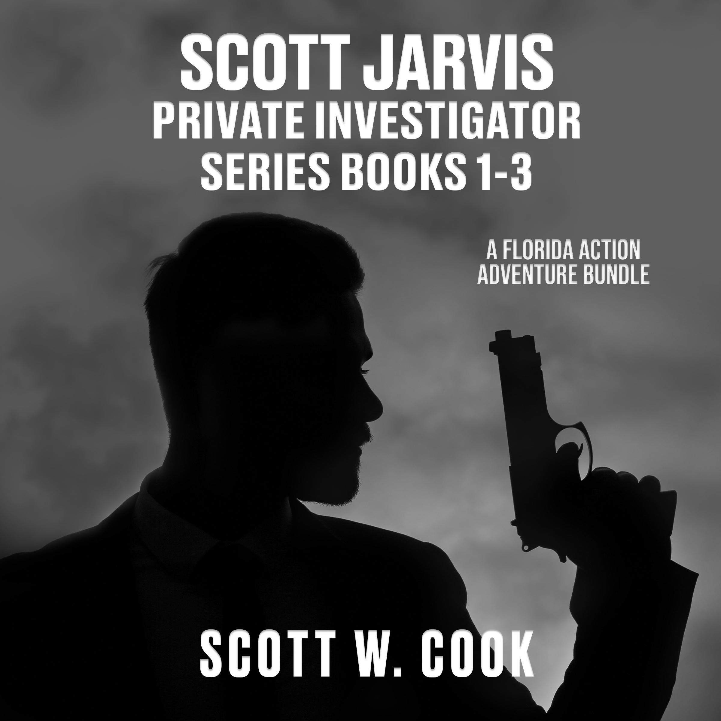 Cover art for Scott Jarvis Private Investigator Series, Books 1-3