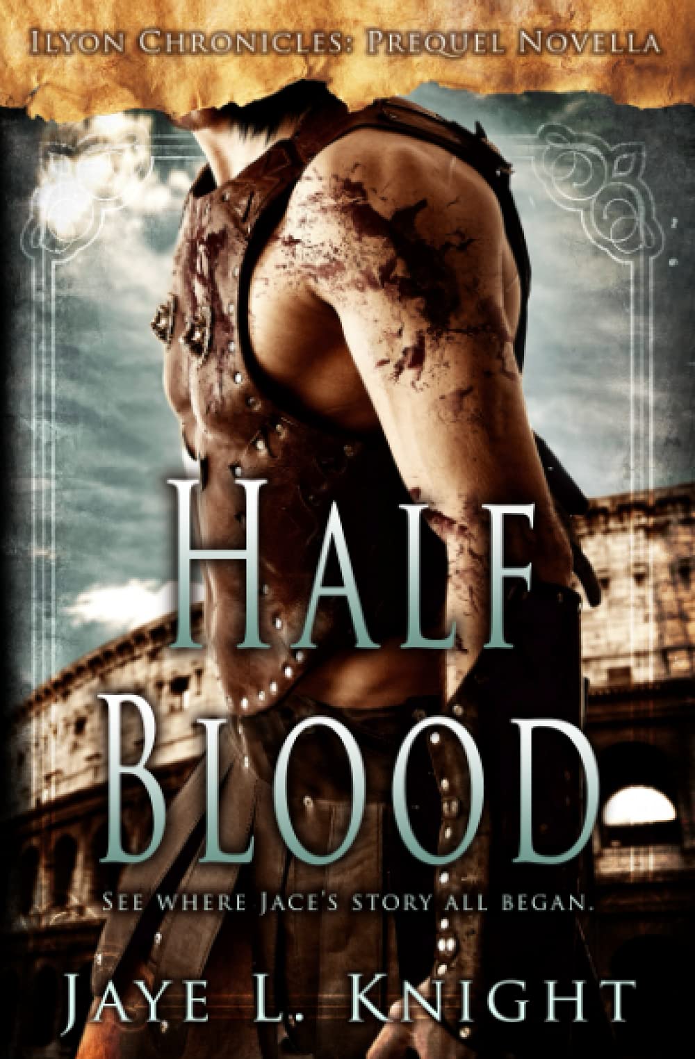 Half-Blood: Ilyon Chronicles - Prequel Novella: 0.5