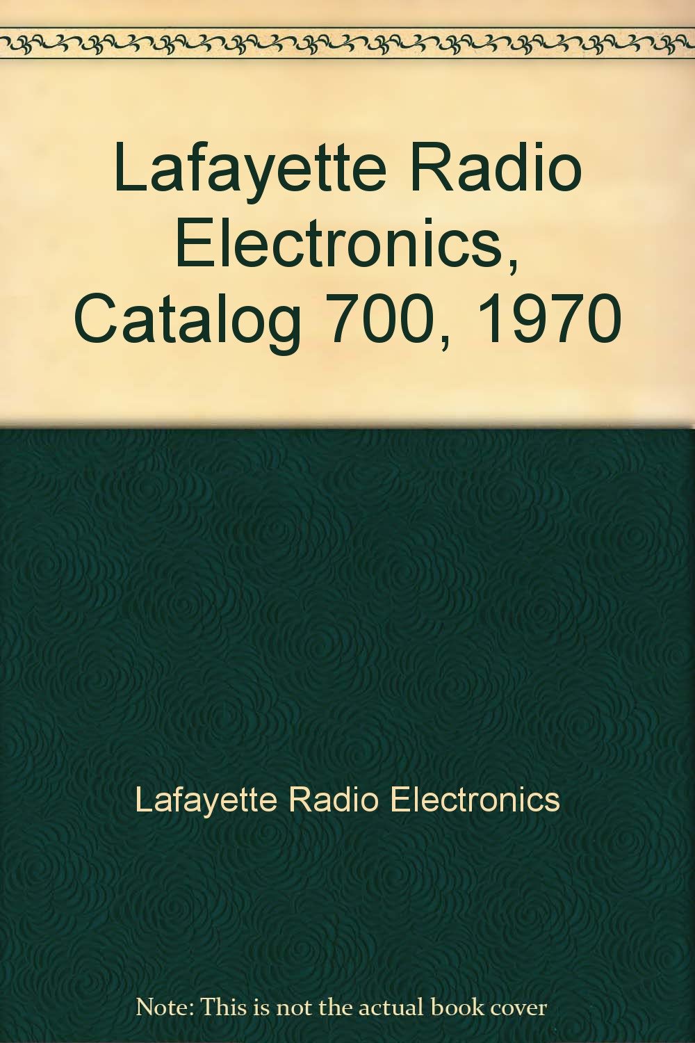 Lafayette Radio Electronics, Catalog 700, 1970 Lafayette Radio