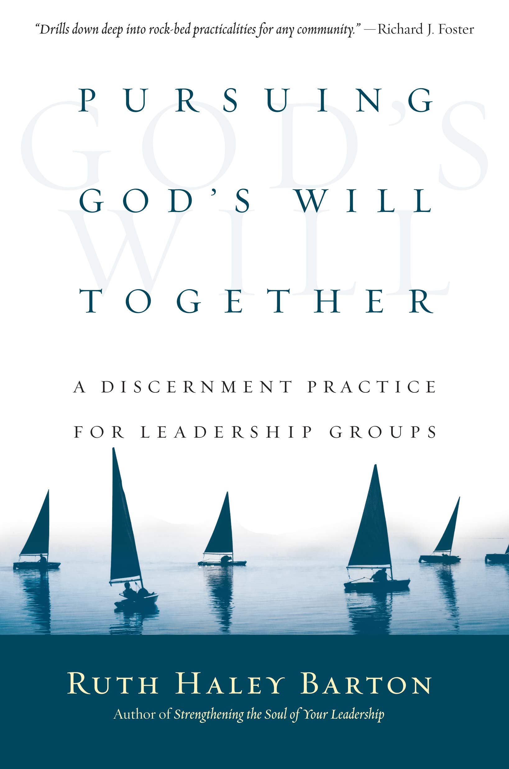 Pursuing God's Will Together: A Discernment Practice for Leadership Groups (Transforming Resources)