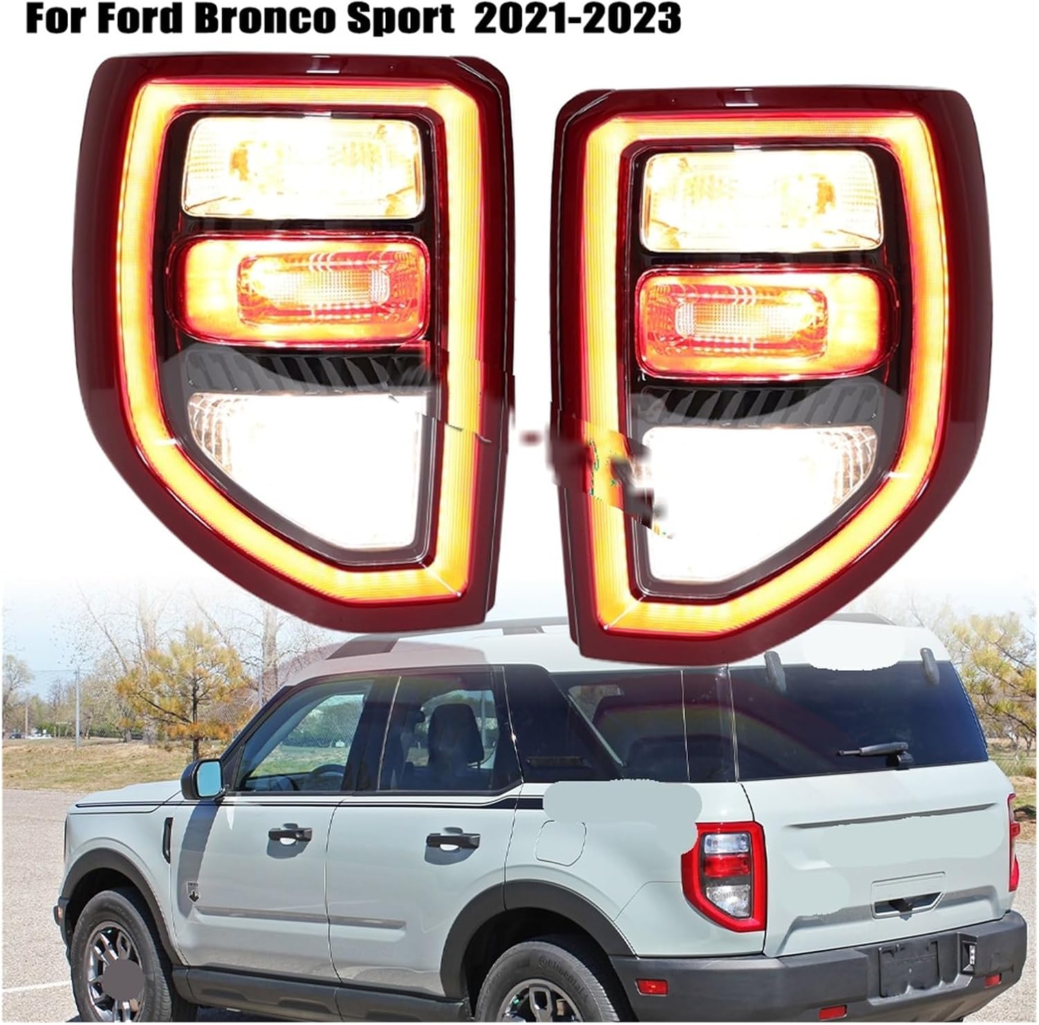 LED Rear Light For Ford Bronco Sport 2.0 2021-2023 ABS Driving Brake Turn Signal Reversing Lamps Car Accessories Taillights(1Pc Right)