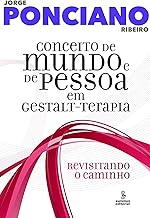 Conceito de mundo e de pessoa em gestalt-terapia: revisitando um caminho 25 anos depois