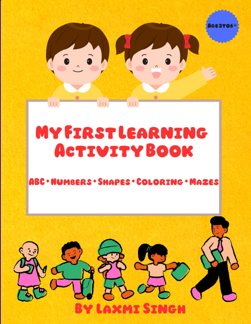 My First Learning Activity Book: ABC • Numbers • Shapes • Coloring • Mazes