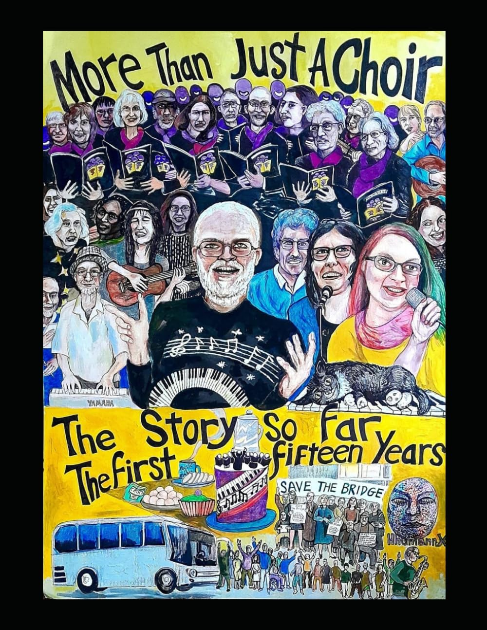 More Than Just A Choir - The First Fifteen Years: The Story So Far
