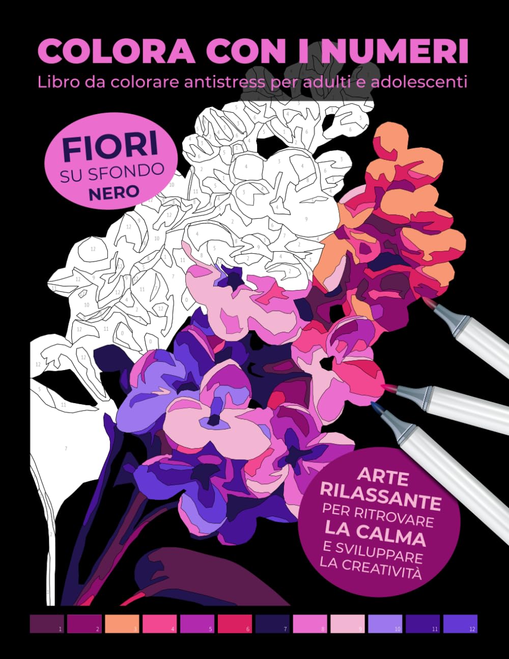 Libro da colorare antistress per adulti e adolescenti: Colora con i numeri – Fiori su sfondo nero