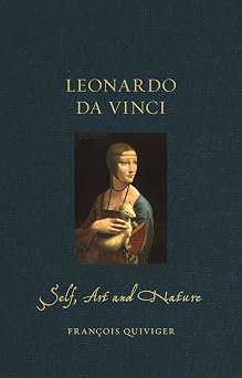 Leonardo da Vinci Self, Art and Nature Renaissance Lives