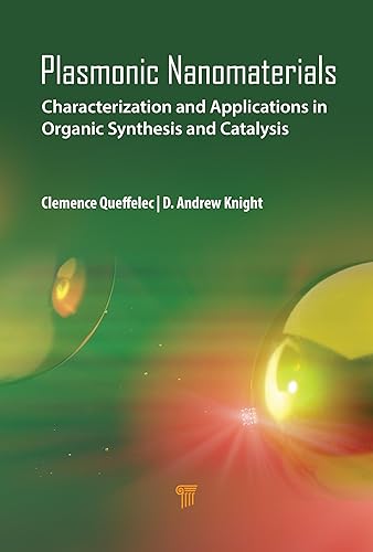 Plasmonic Nanomaterials: Characterization and Applications in Organic Synthesis and Catalysis