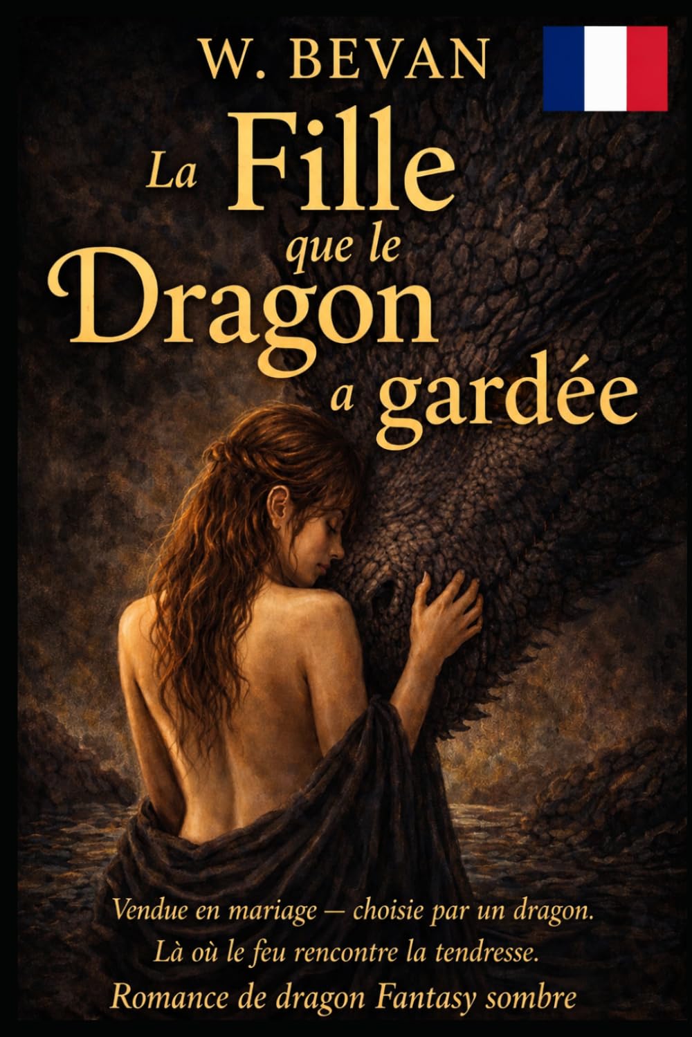 La fille gardée par le dragon: Une romance de fantasy sombre et intime avec un dragon