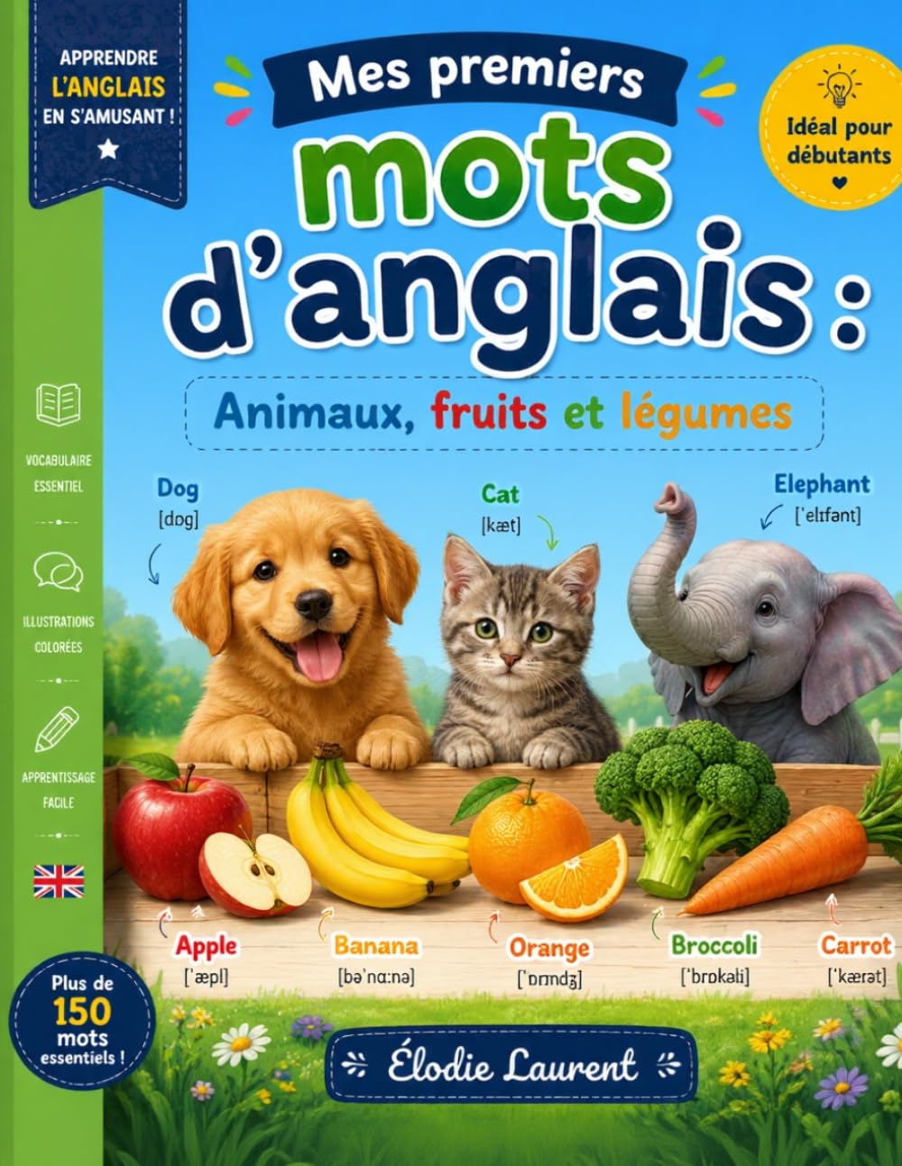 Mes premiers mots d’anglais : Animaux, fruits et légumes