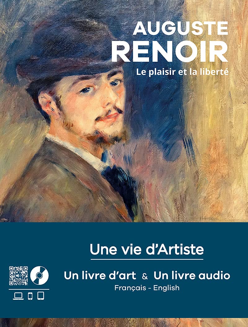Auguste Renoir Le plaisir et la liberté idée cadeau livre d'art audio culturel