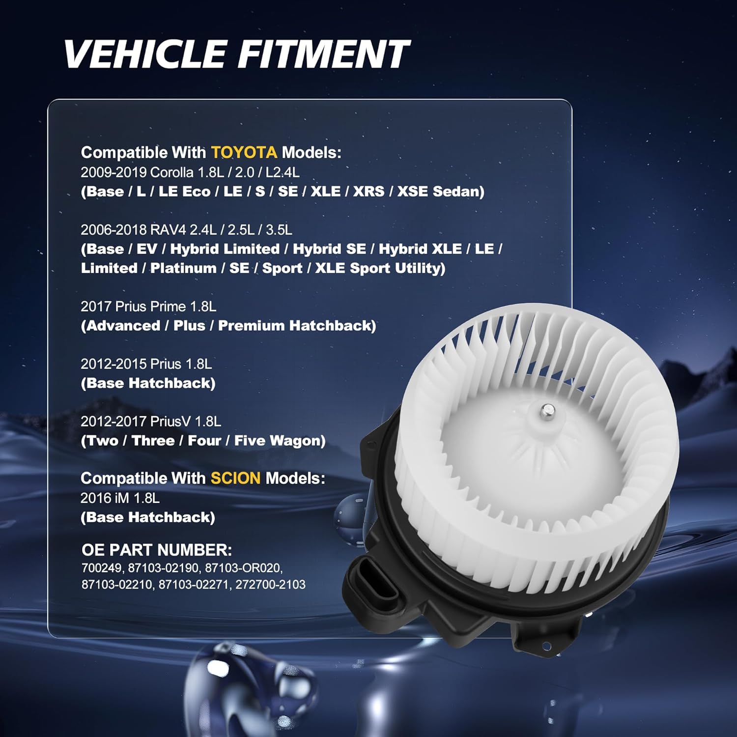 700249 AC Blower Motor with Fan Compatible with Toyota Prius Corolla 2009 2010 2011 2012 2013 2014 2015 2016 2017 HVAC Heater Blower Motor Replaces# 87103-02190, 87103-OR020, 8710302260, 87103-02210