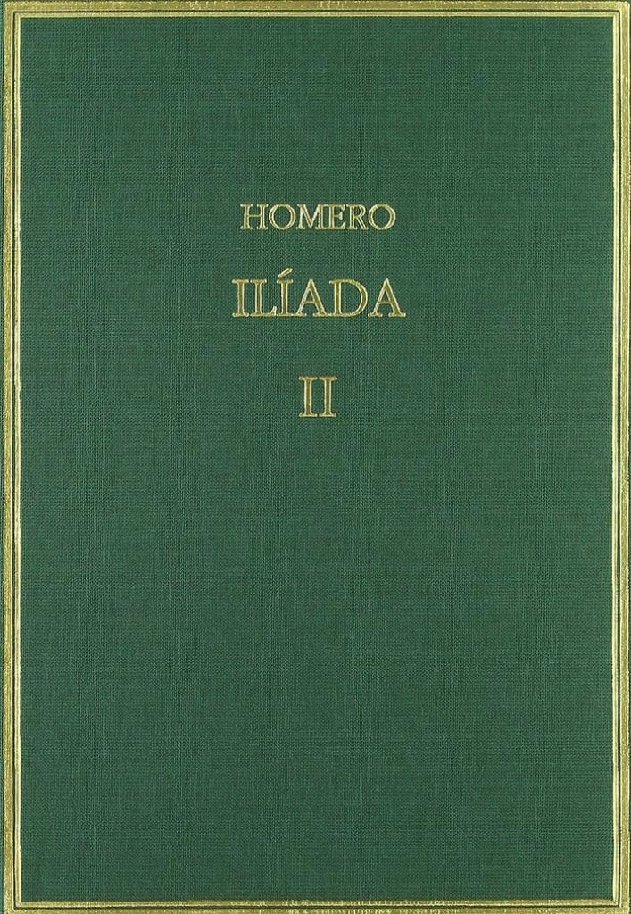 Ilíada. Vol II, Cantos IV-IX (Alma Mater)