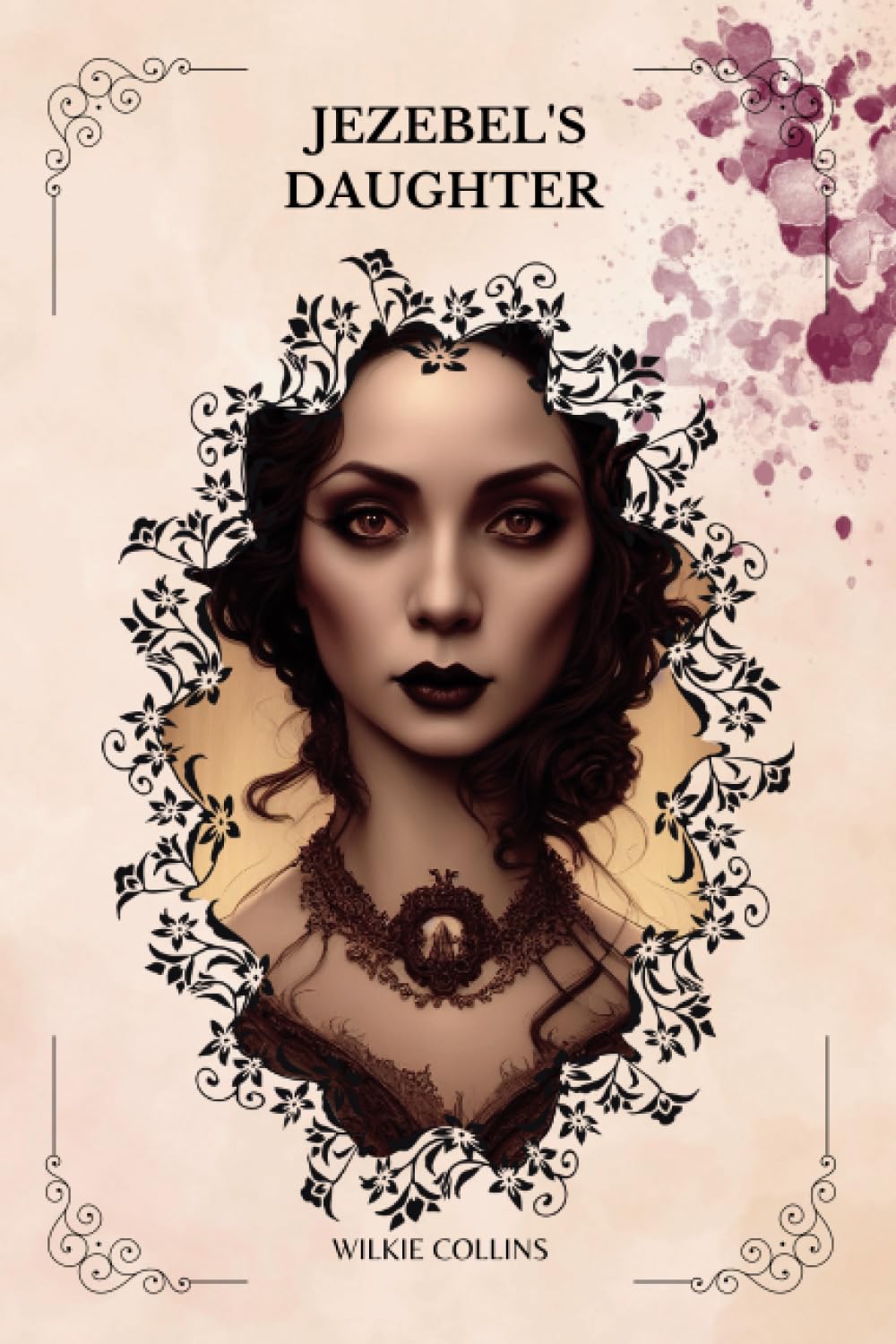 Jezebel's Daughter By Wilkie Collins