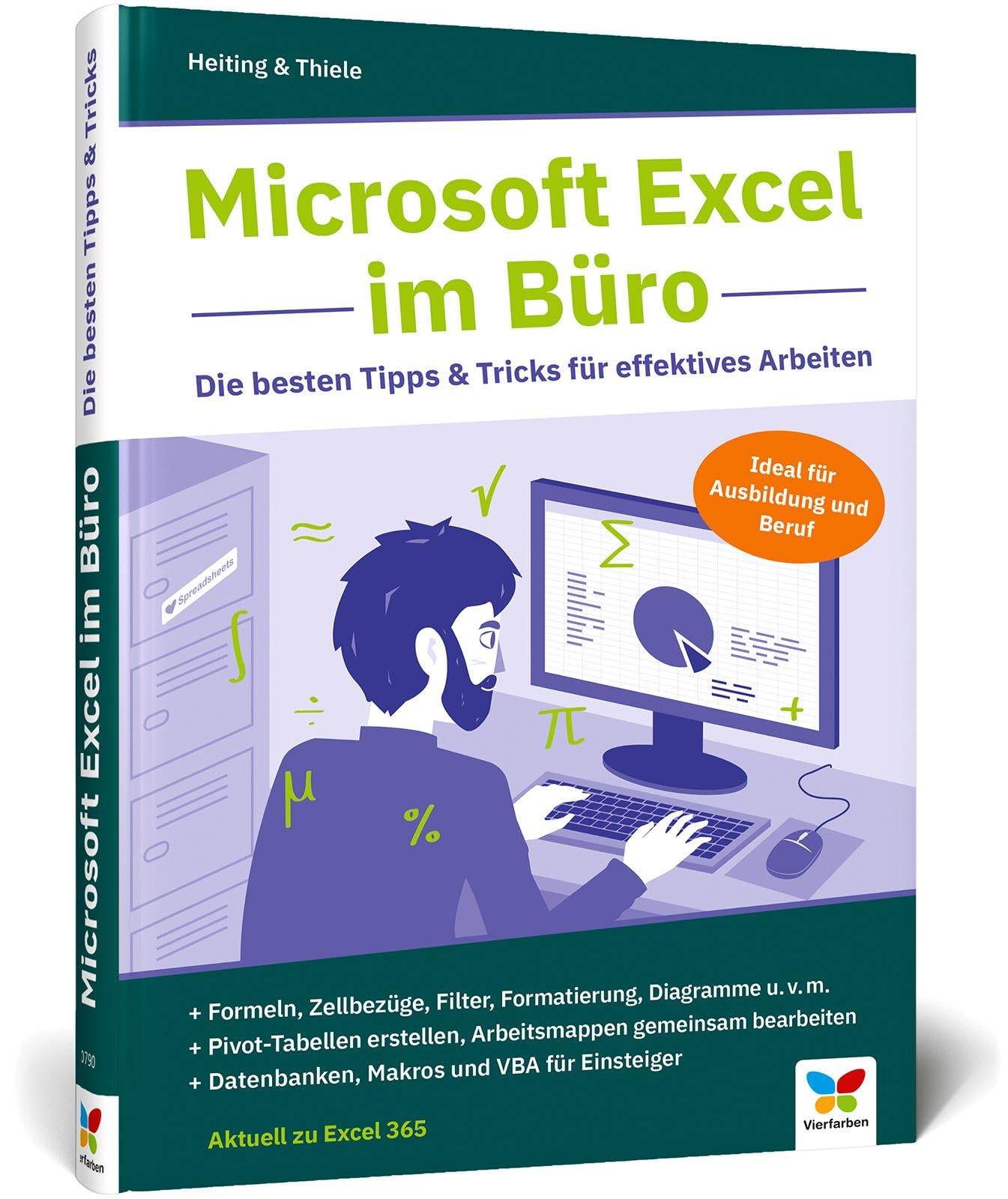 Microsoft Excel im Büro: Die besten Tipps & Tricks für effektives Arbeiten. Für Excel 2010 bis 2019. Ideal für Ausbildung und Beruf