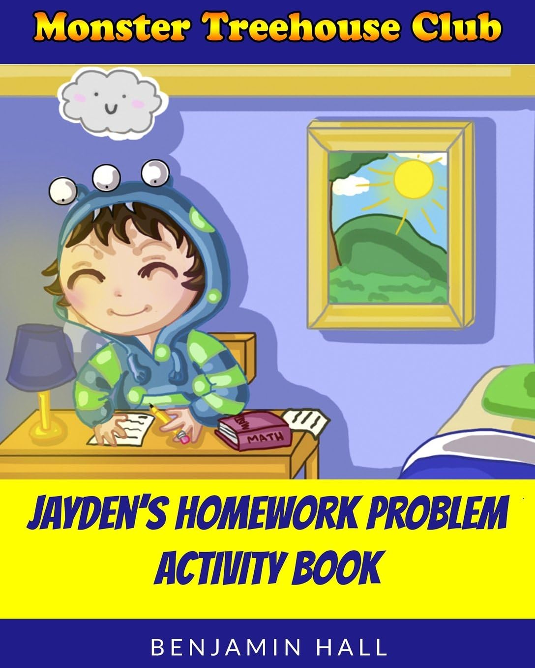 Monster Tree House Club: Jayden's Homework Problem Activity Book: 1