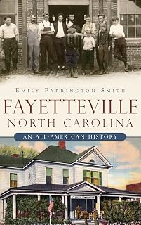 Fayetteville, North Carolina: An All-American History