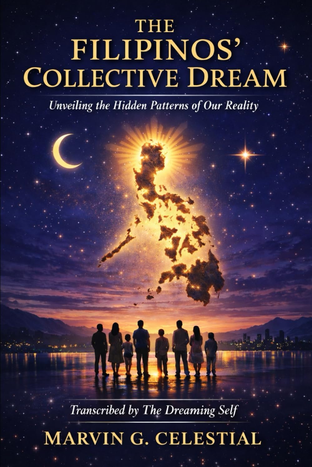 THE FILIPINOS’ COLLECTIVE DREAM: Unveiling the Hidden Patterns of Our Reality Transcribed by The Dreaming Self