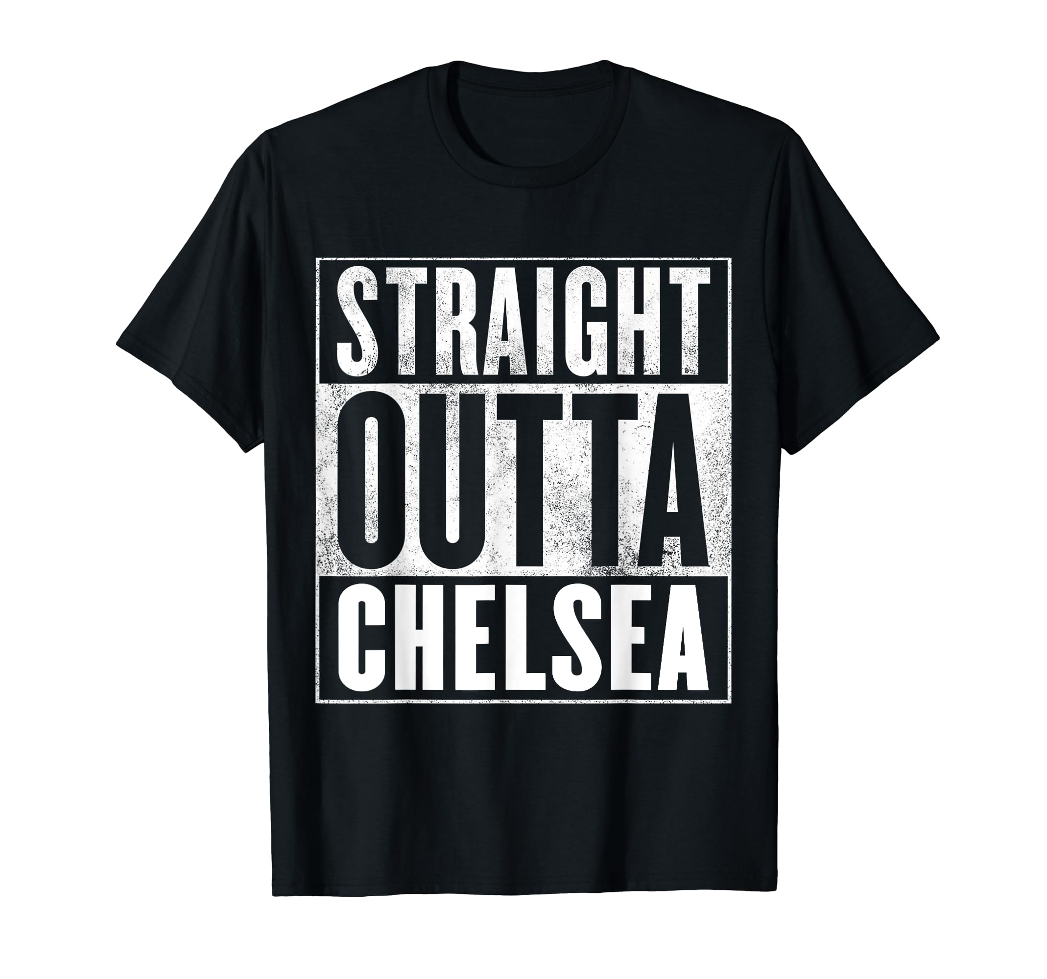 Chelsea - straight outta Chelsea T-Shirt, Black
