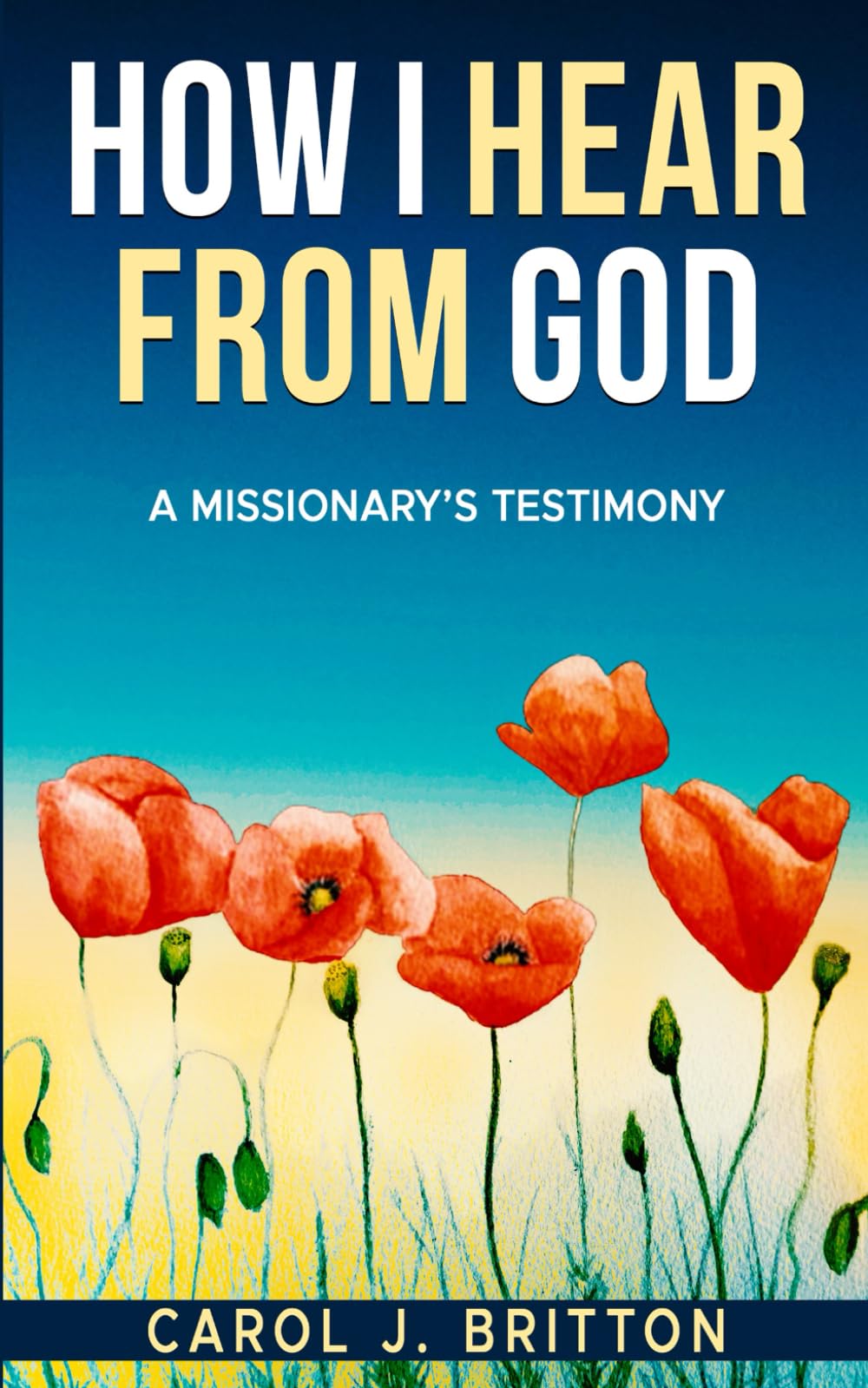 How I Hear from God: A Missionary's Testimony
