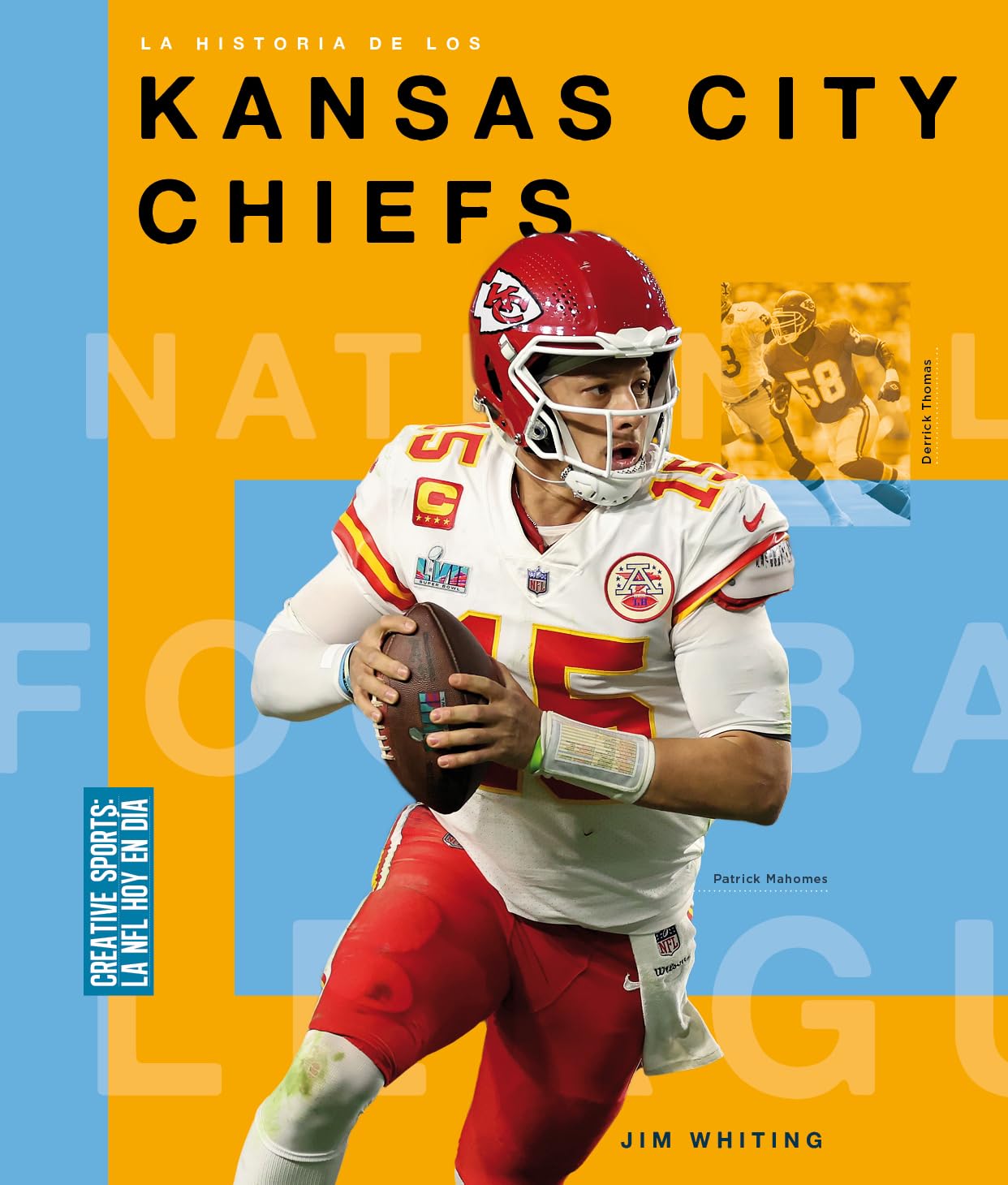 La historia de los Kansas City Chiefs (Creative Sports: La NFL hoy en día) (Spanish Edition) (Creative Sports: La NFL hoy en día)
