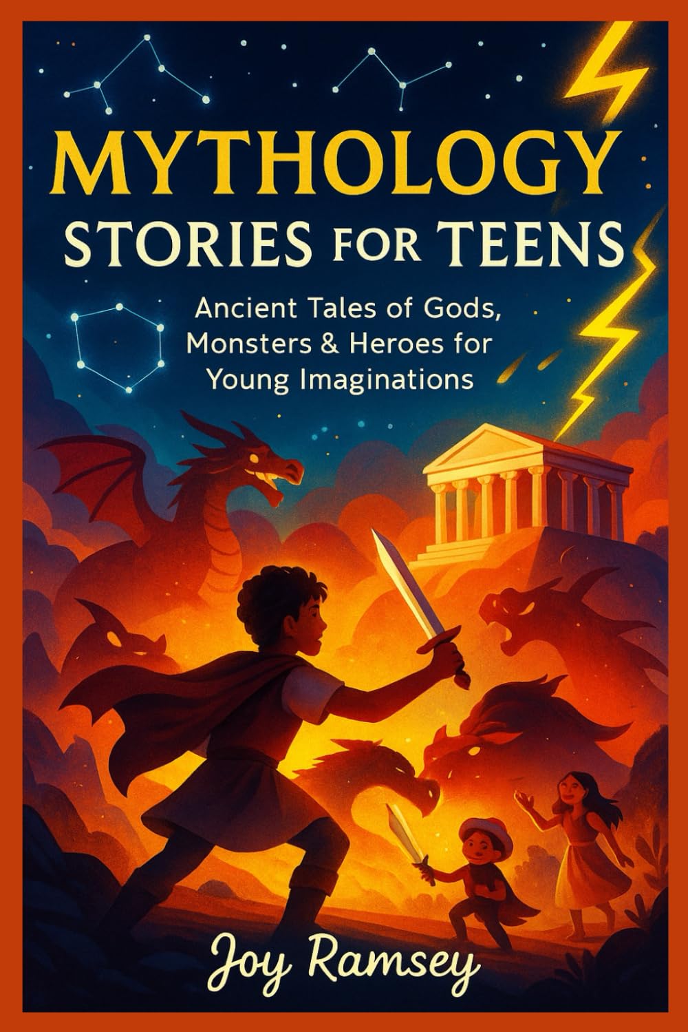 MYTHOLOGY STORIES FOR TEENS: Ancient Tales of Gods, Monsters & Heroes for Young Imaginations