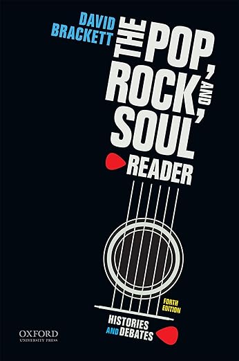The Pop, Rock, and Soul Reader: Histories and Debates