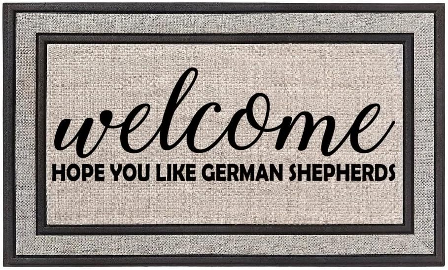 Outdoor Indoor Doormat 18 x 30 Gray/Beige/Black Rubber Backed Door Mat Welcome Hope You Like German Shepherds