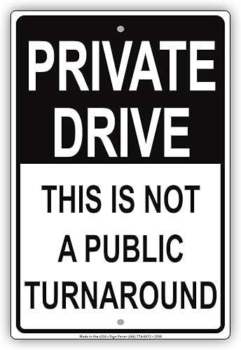 Private Drive This is Not A Public Turnaround Aviso de advertencia de advertencia de alerta de aluminio de metal de lata de 18 x 24 pulgadas