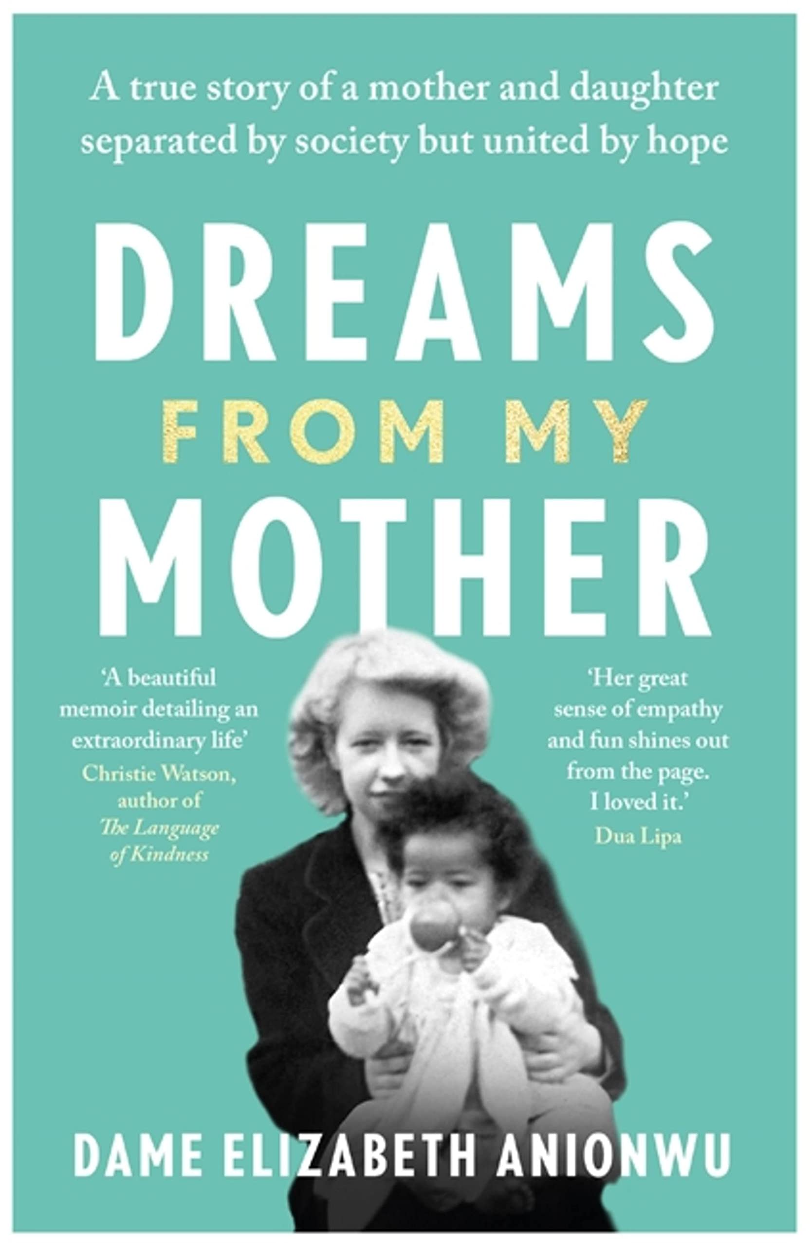 Dreams From My Mother by Dame Elizabeth Anionwu (Paperback Book)