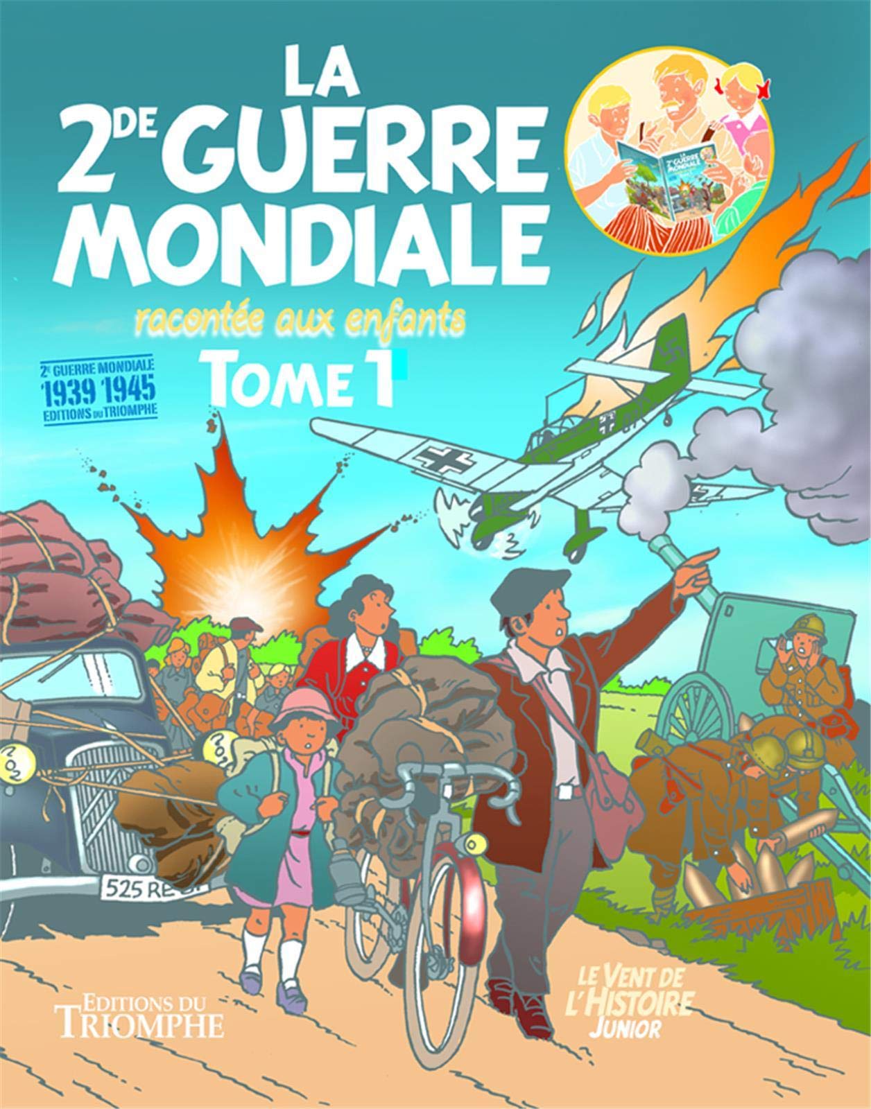 La Seconde Guerre mondiale racontée aux enfants tome 1