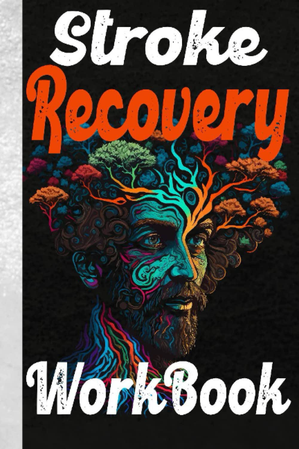 Brain Stroke Recovery Made Easy: Fun Puzzles, Mini Drawing Challenges, Letter & Number Tracing in Our Activity Workbook for Stroke Patients.: Perfect for in-home rehabilitation or therapy sessions.