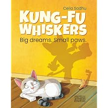 Kung-Fu Whiskers Big dreams. Small paws.