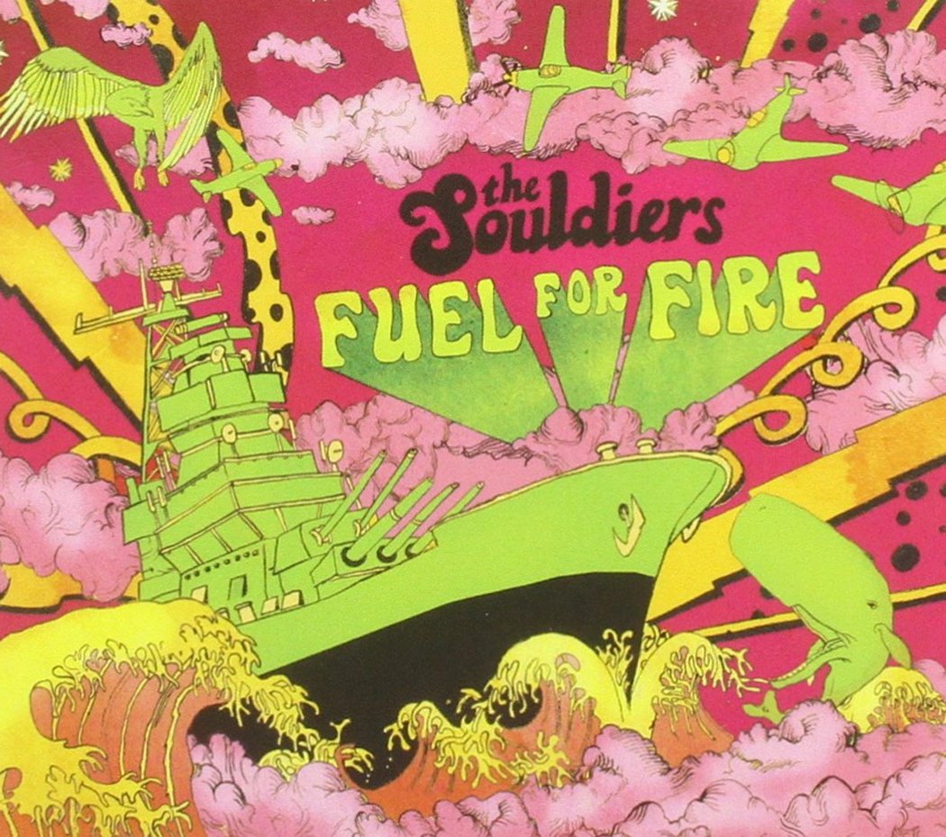 SOULDIERS Fuel For Fire Music