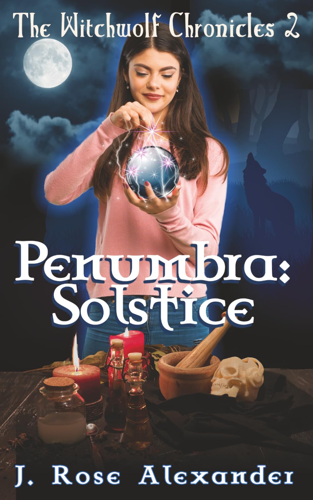 Penumbra: Solstice: 2 (The Witchwolf Chronicles)