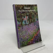 Monet: The Ultimate Impressionist