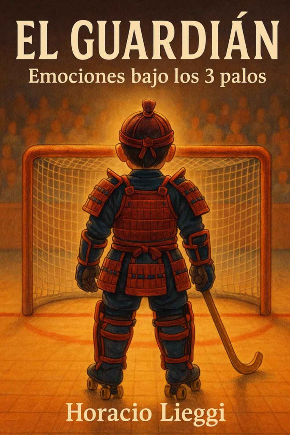 El Guardián: Emociones bajo los 3 palos