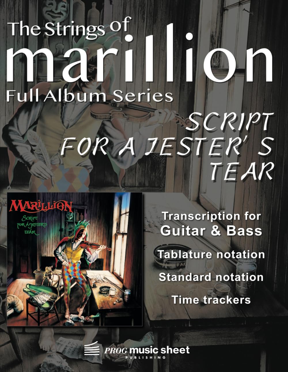 Marillion - SCRIPT FOR A JESTER'S TEAR: High quality transcription music sheet with Tablature - For Bass & Guitar (The Strings of Marillion)