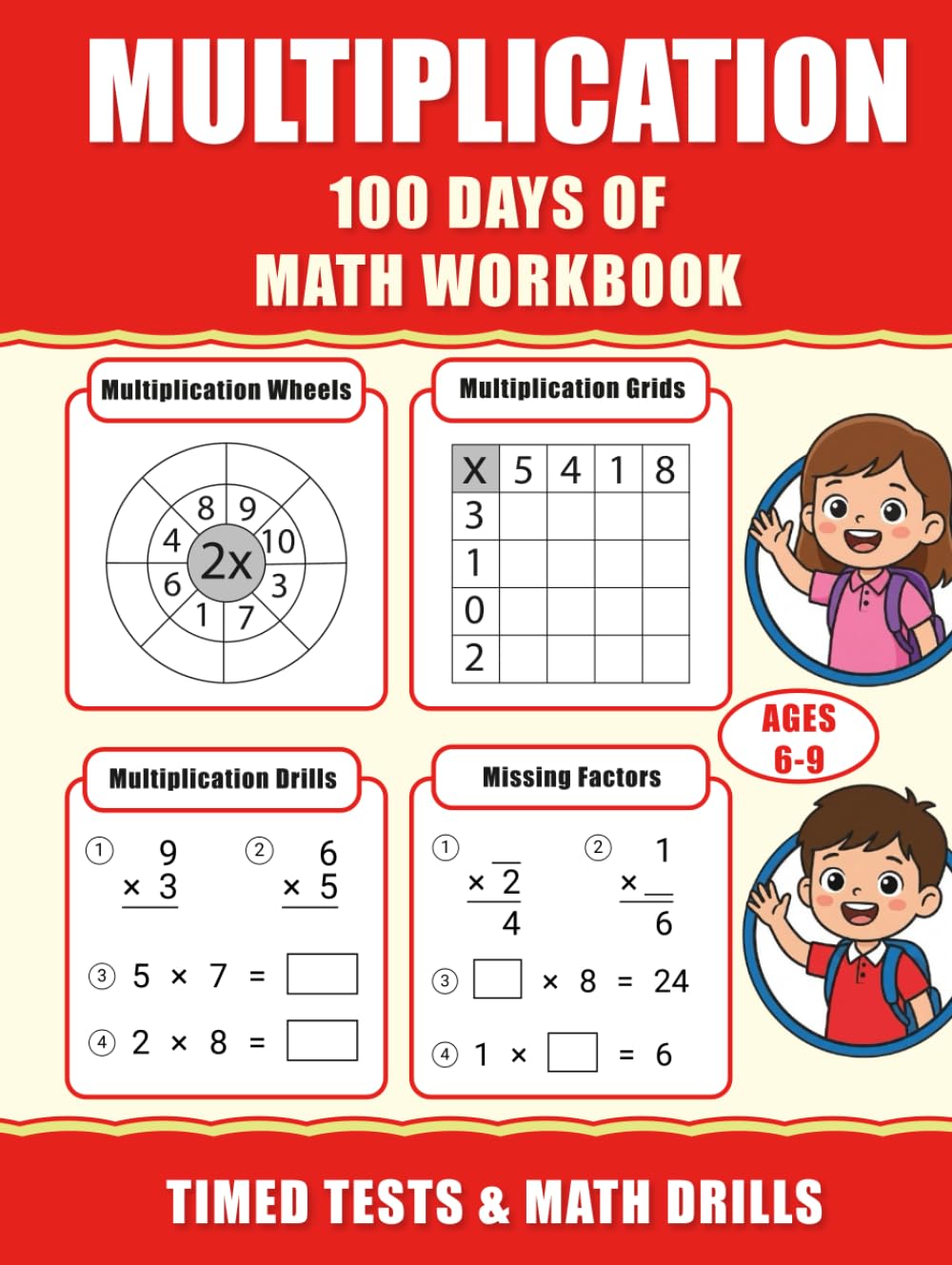 Multiplication Workbook : 100 Days of Timed Tests & Math Drills: Math Worksheets for 2nd & 3rd Grade (Ages 6-9) | Multiplication Facts 0-10 | Reproducible Practice Problems