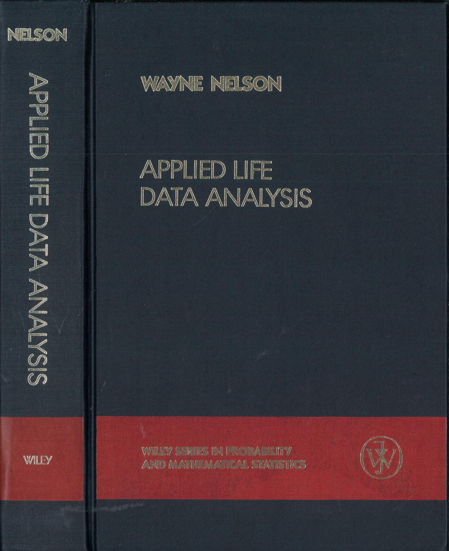 Applied Life Data Analysis (Wiley Series in Probability and Statistics)