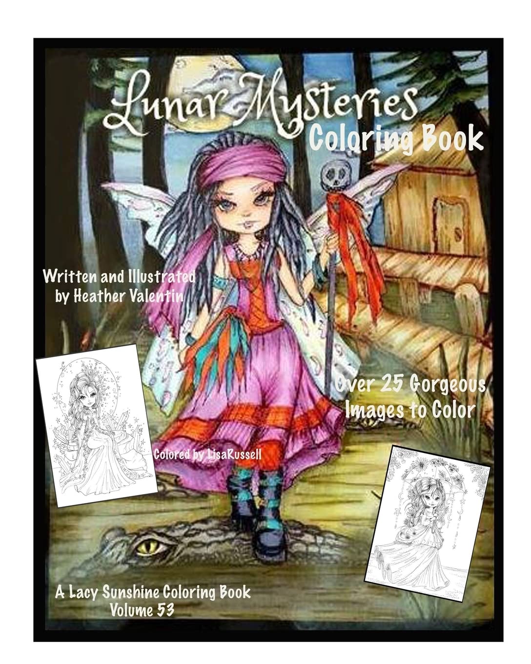 Lunar Mysteries Coloring Book: Lacy Sunshine Coloring Book Fairies, Moon Goddesses, Surreal, Fantasy and More: Volume 53
